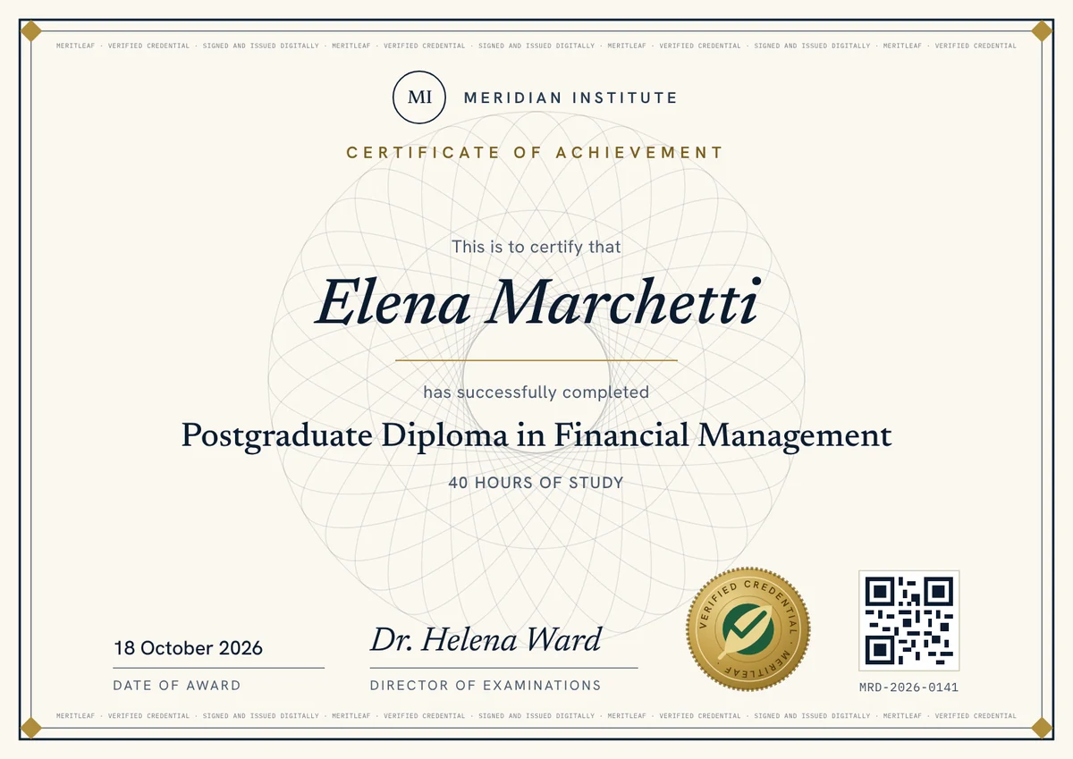 Sample certificate: Elena Marchetti, Postgraduate Diploma in Financial Management, Meridian Institute, with a verification seal and QR code